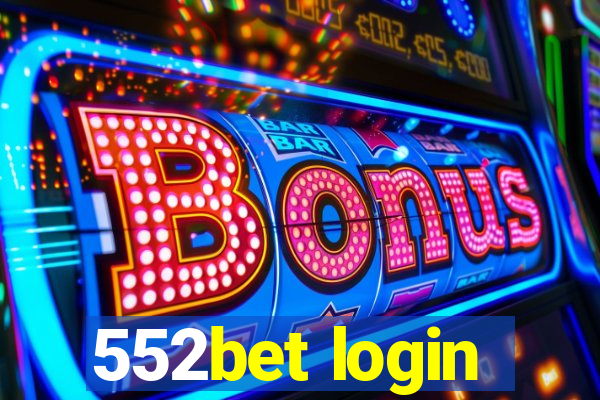 552bet login